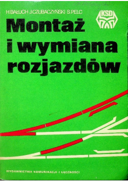 Montaż i wymiana rozjazdów