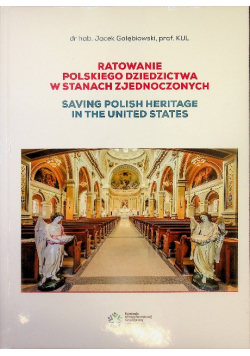 Ratowanie polskiego dziedzictwa w Stanach Zjednoczonych