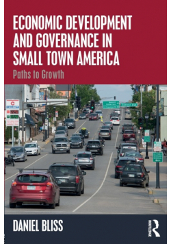 Economic Development and Governance in Small Town America