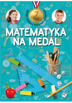 Matematyka na medal 7 lat