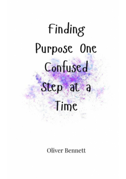Finding Purpose One Confused Step at a Time