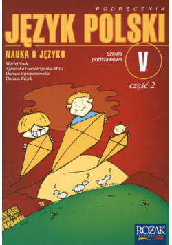 Nauka o języku 5 Język polski Podręcznik Część 2