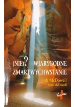 Nie wiarygodne Zmartwychwstanie