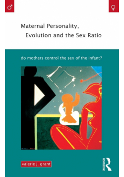 Maternal Personality, Evolution and the Sex Ratio