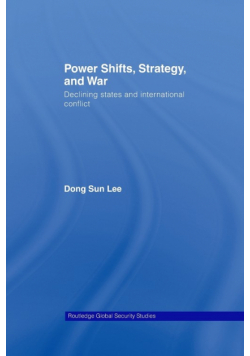 Power Shifts, Strategy and War