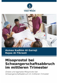 Misoprostol bei Schwangerschaftsabbruch im mittleren Trimester