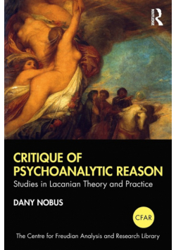 Critique of Psychoanalytic Reason