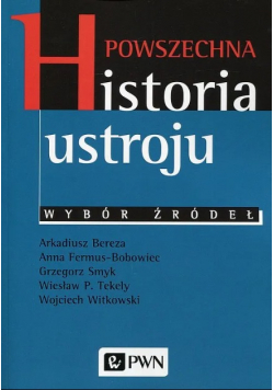 Powszechna historia ustroju Wybór źródeł