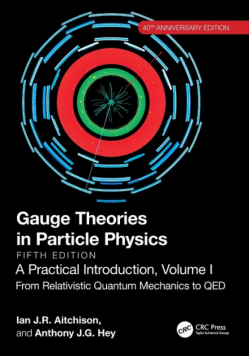 Gauge Theories in Particle Physics, 40th Anniversary Edition