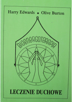 Bioenergoterapia leczenie duchowe