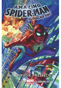 Amazing Spider Man Globalna sieć Tom 1 Wrogie przejęcie