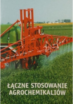 Łączne stosowanie agrochemikaliów