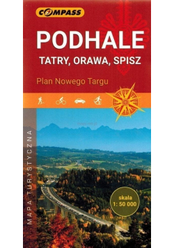 Podhale, Tatry, Orawa, Spisz. Plan Nowego Targu