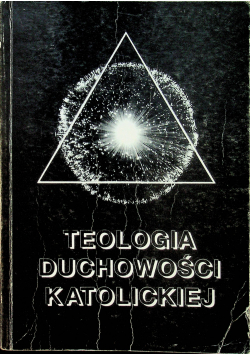 Teologia duchowności Katolickiej