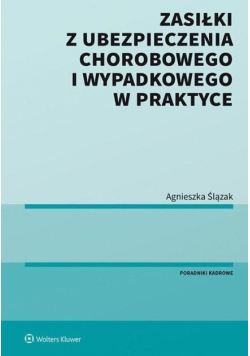 Zasiłki z ubezpieczenia chorobowego i wypadkowe