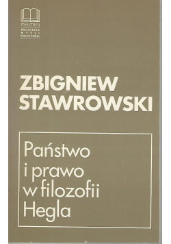 Państwo i prawo w filozofii Hegla + Autograf Stawrowski