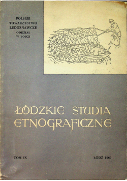 Łódzkie studia etnograficzne Tom IX