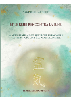 Et le Reiki rencontra la Lune