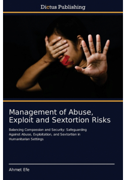Management of Abuse, Exploit and Sextortion Risks