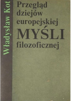 Przegląd dziejów europejskiej myśli filozoficznej