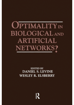 Optimality in Biological and Artificial Networks?