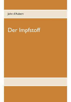 Der Impfstoff