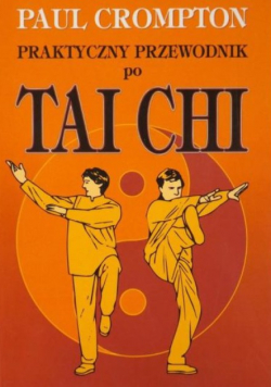 Praktyczny przewodnik po Tai Chi
