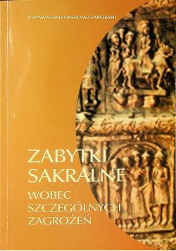 Zabytki sakralne wobec szczególnych zagrożeń