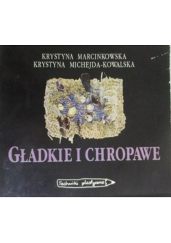 Gładkie i chropawe