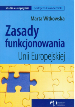 Zasady funkcjonowania Unii Europejskiej
