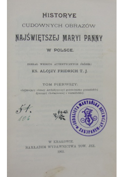 Historye Cudownych obrazów Najświętszej Maryi Panny w Polsce 1903 r.