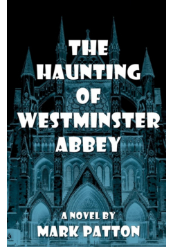 The Haunting of Westminster Abbey