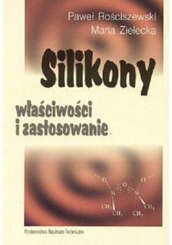 Silikony właściwości i zastosowanie