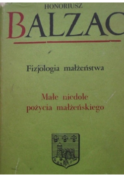 Fizjologia małżeństwa Małe niedole pożycia małżeńskiego