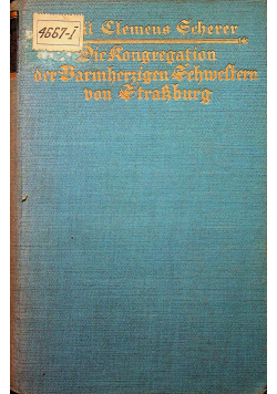 Die Kongregation der Barmherzigen Schwestern von Straszburg 1930 r.