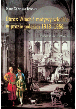 Obraz Włoch i motywy włoskie w prozie polskim 1918 - 1956