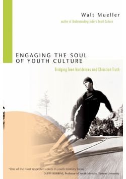 Engaging the Soul of Youth Culture