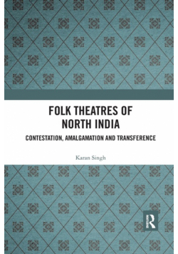 Folk Theatres of North India