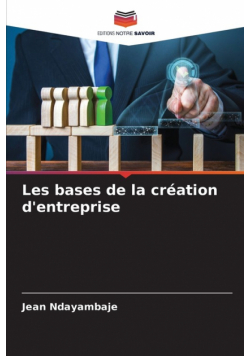 Les bases de la création d'entreprise