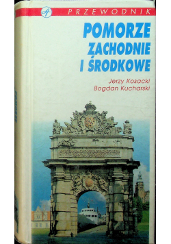 Przewodnik Pomorze zachodnie i środkowe