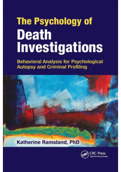 The Psychology of Death Investigations