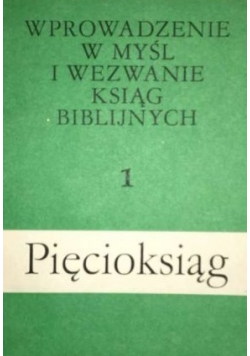 Wprowadzenie w myśl i wezwanie Ksiąg Biblijnych