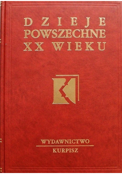 Dzieje Powszechne Xx Wieku Tom 1