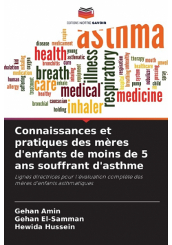 Connaissances et pratiques des mères d'enfants de moins de 5 ans souffrant d'asthme