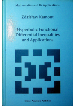 Hyperolic Functional Differential Inequalities ad Appolications
