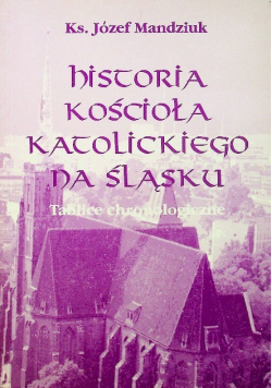 Historia kościoła katolickiego na Śląsku tom 5