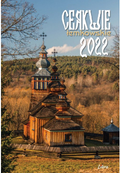 Cerkwie łemkowskie Kalendarz 2022