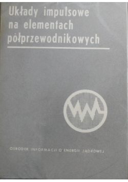 Układy impulsowe na elementach półprzewodnikowych