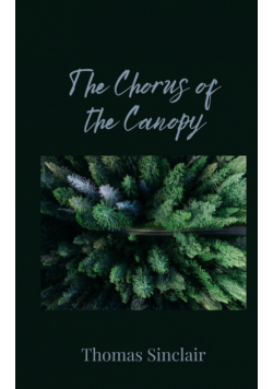 The Chorus of the Canopy