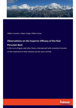 Observations on the Superior Efficacy of the Red Peruvian Bark